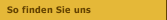 So finden Sie uns